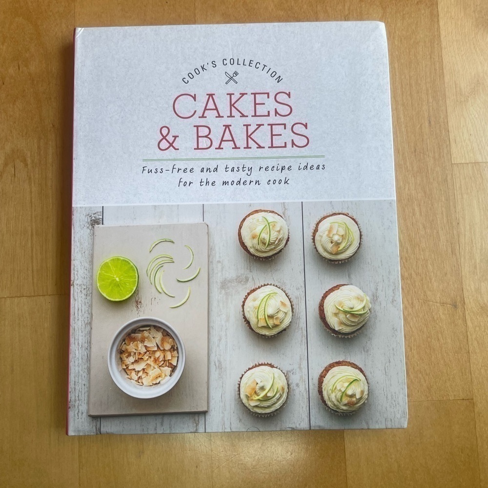 NEW Cakes and Bakes Recipe Book - Fuss-Free and Tasty Delights for Your Kitchen